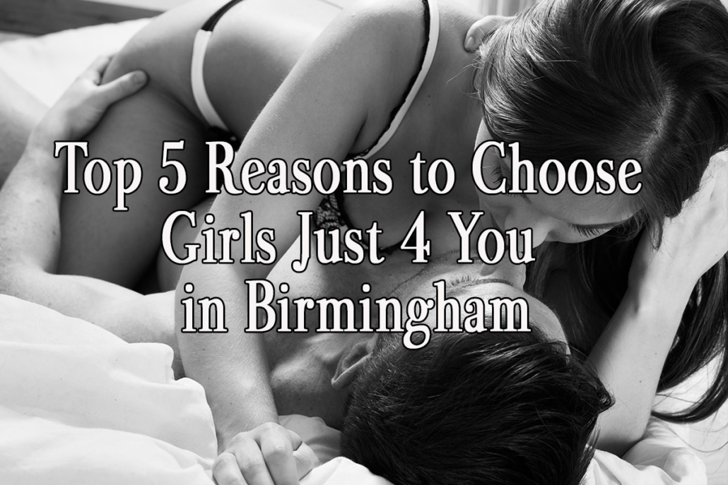 5-reasons-to-choose-girls-just-4-you-birmingham