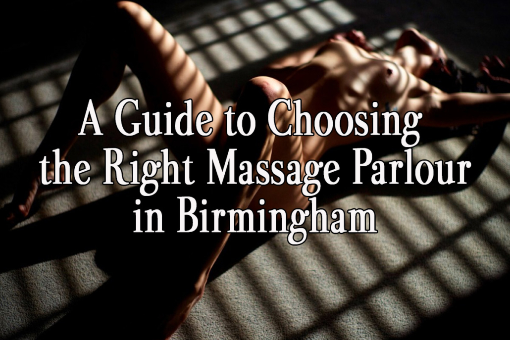 a-guide-to-choosing-the-right-massage-parlour-in-birmingham